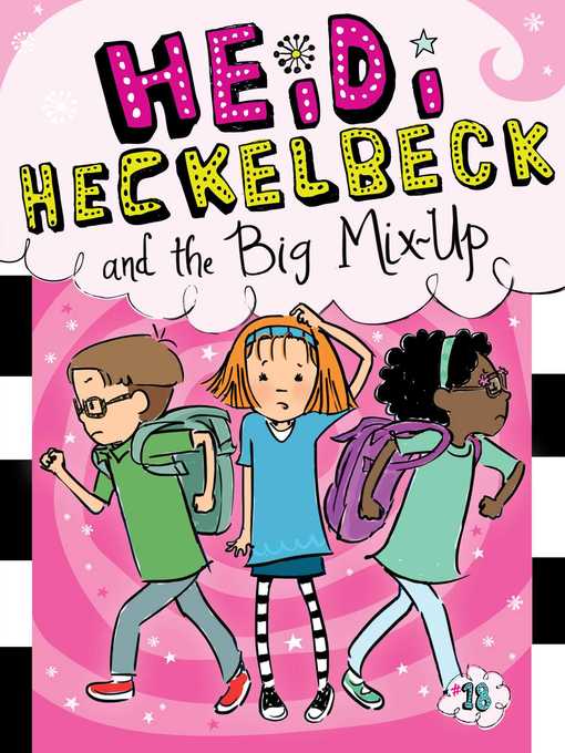 Title details for Heidi Heckelbeck and the Big Mix-Up by Wanda Coven - Available